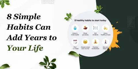 Unlocking the Secrets to a Longer Healthy Life: 8 Habits You Can Adopt Today